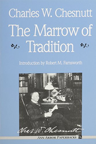 Charles W. Chesnutt/The Marrow of Tradition@0002 EDITION;
