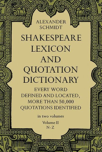 Alexander Schmidt/Shakespeare Lexicon and Quotation Dictionary
