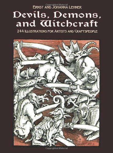 Ernst And Johanna Lehner/Devils, Demons, and Witchcraft@ 244 Illustrations for Artists and Craftspeople