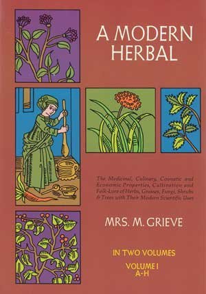 Maud Grieve/A Modern Herbal