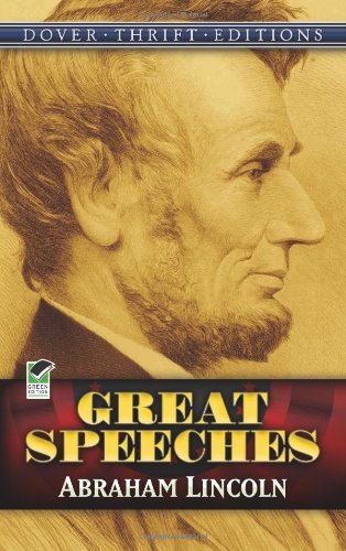 Abraham Lincoln/Great Speeches@Revised