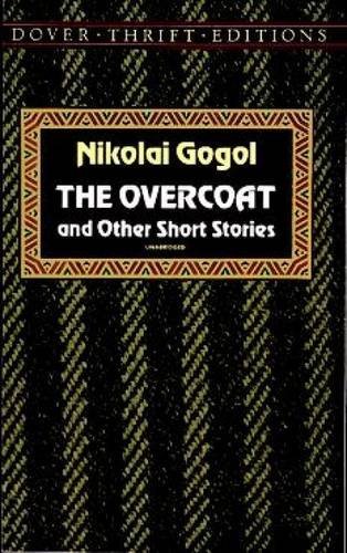 Nikolai Gogol/The Overcoat and Other Short Stories@Revised