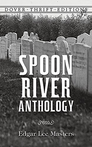 Edgar Lee Masters/Spoon River Anthology