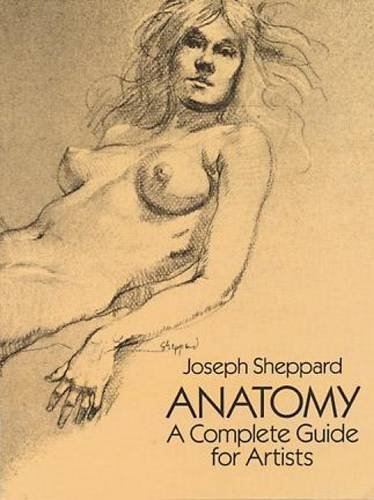 Joseph Sheppard/Anatomy@ A Complete Guide for Artists@Revised