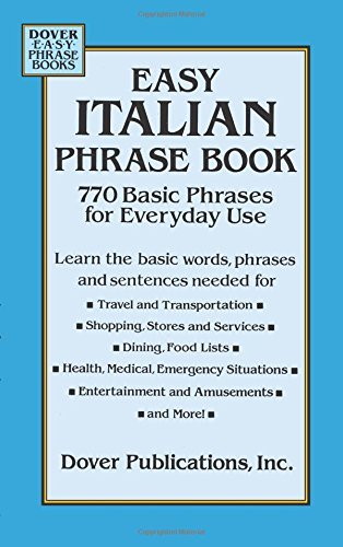 Dover Publications Inc/Easy Italian Phrase Book@ 770 Basic Phrases for Everyday Use
