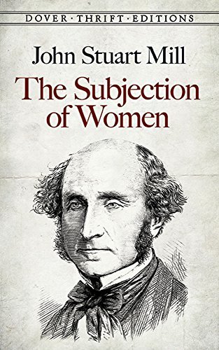 John Stuart Mill/The Subjection of Women@Revised