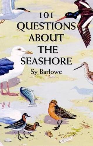 Sy Barlowe/101 Questions about the Seashore
