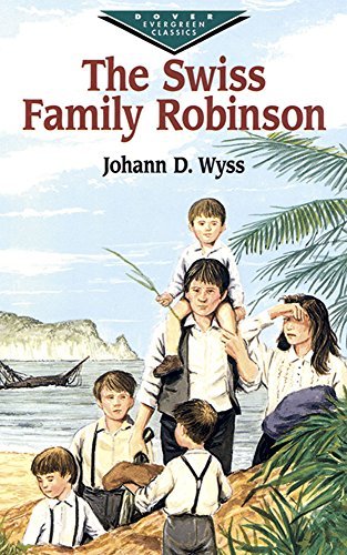 J. D. Wyss/The Swiss Family Robinson