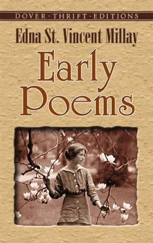 Edna St Vincent Millay/Early Poems