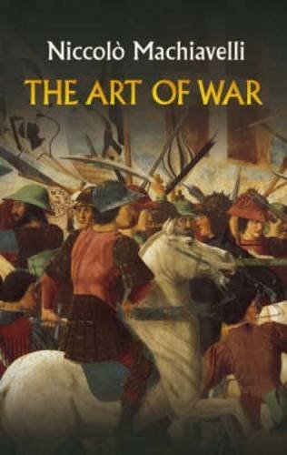 Niccolo Machiavelli/The Art of War