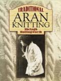 Shelagh Hollingworth Traditional Aran Knitting 
