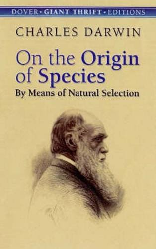 Charles Darwin/On the Origin of Species@ By Means of Natural Selection or the Preservation
