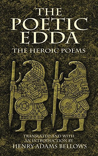 Henry Adams Bellows/The Poetic Edda@ The Heroic Poems