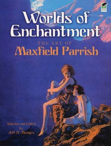 Maxfield Parrish/Worlds of Enchantment@ The Art of Maxfield Parrish