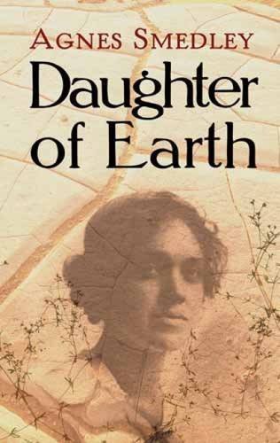 Agnes Smedley/Daughter of Earth