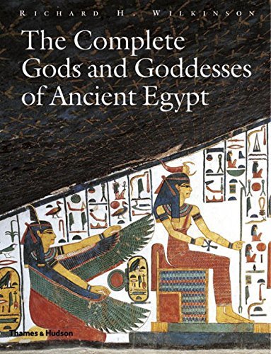 Richard H. Wilkinson/The Complete Gods and Goddesses of Ancient Egypt