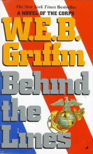 W. E. B. Griffin/Behind the Lines