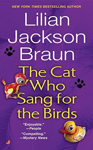 Lilian Jackson Braun/The Cat Who Sang for the Birds