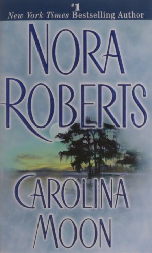 Nora Roberts/Carolina Moon