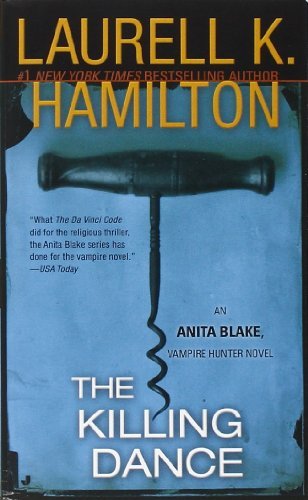 Laurell K. Hamilton/The Killing Dance@ An Anita Blake, Vampire Hunter Novel