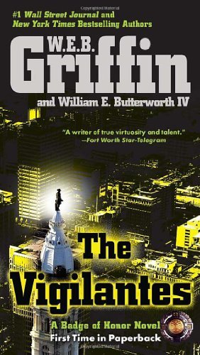 W. E. B. Griffin/The Vigilantes