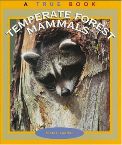 Elaine Landau/Temperate Forest Mammals