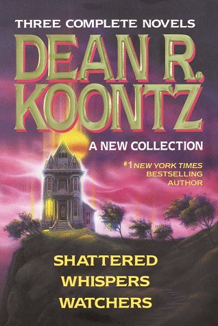 Dean R. Koontz/Three Complete Novels