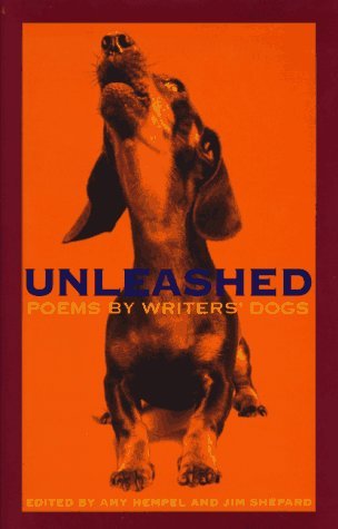 Amy Hempel/Unleashed@Poems By Writers' Dogs