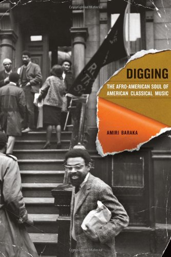 Amiri Baraka/Digging@ The Afro-American Soul of American Classical Musi