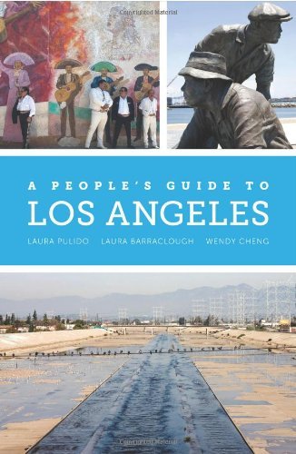 Laura Pulido/A People's Guide to Los Angeles