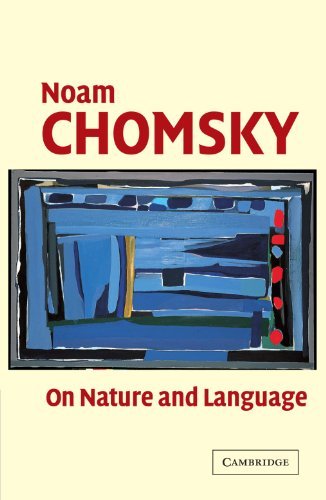 Noam Chomsky On Nature And Language 