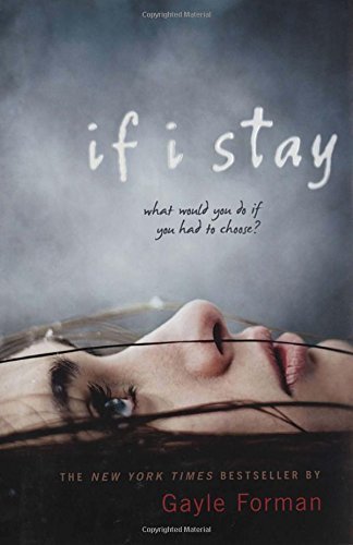 Gayle Forman/If I Stay