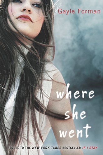 Gayle Forman/Where She Went