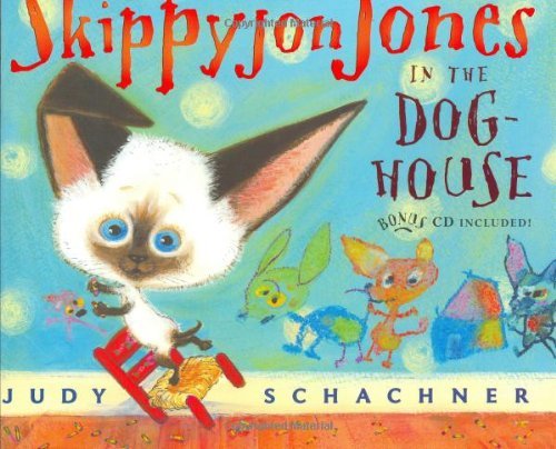 Judy Schachner Skippyjon Jones In The Dog House 