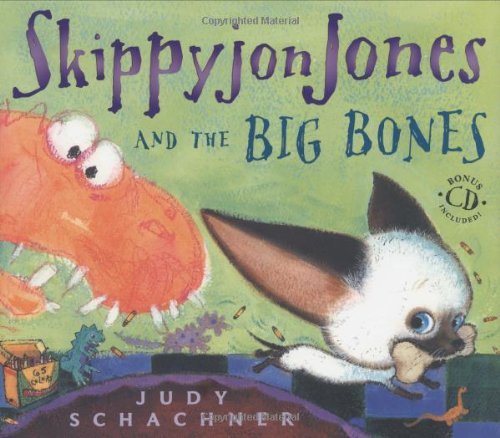 Judy Schachner/Skippyjon Jones and the Big Bones