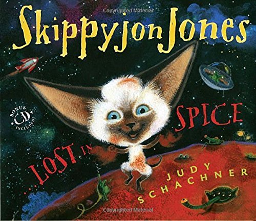 Judy Schachner/Skippyjon Jones, Lost in Spice [With CD (Audio)]