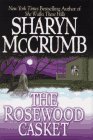 SHARYN MCCRUMB/THE ROSEWOOD CASKET
