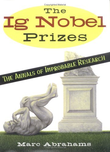 Marc Abrahams/Ig Nobel Prizes@Annals Of Improbable Research