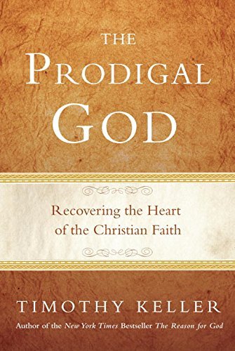 Timothy Keller/Prodigal God,The@Recovering The Heart Of The Christian Faith