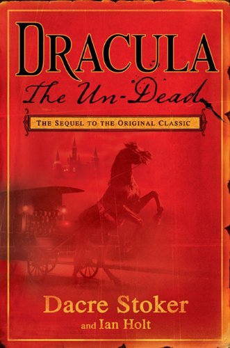 Dacre Stoker/Dracula The Un-Dead