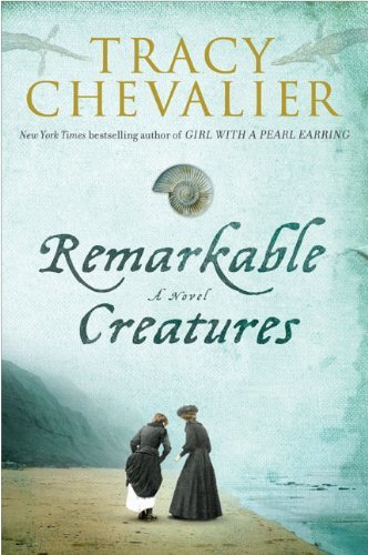 Tracy Chevalier/Remarkable Creatures