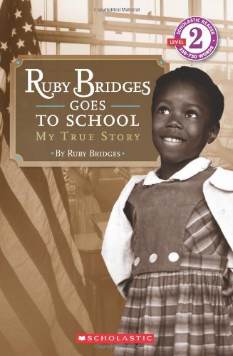 Ruby Bridges/Ruby Bridges Goes to School: My True Story@Scholastic Reader Level 2