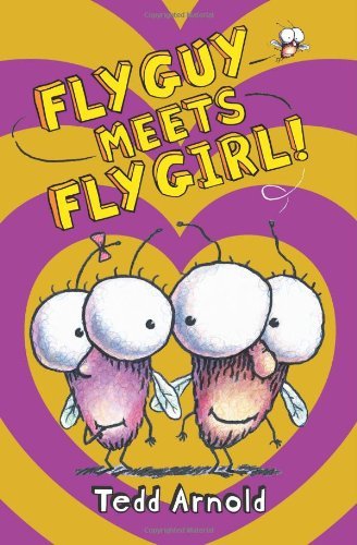 Tedd Arnold/Fly Guy Meets Fly Girl! (Fly Guy #8), 8