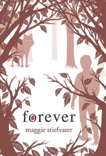 Maggie Stiefvater/Forever (Shiver, Book 3), 3
