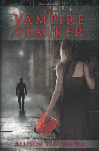 Allison Van Diepen/The Vampire Stalker