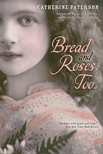 Katherine Paterson/Bread and Roses, Too