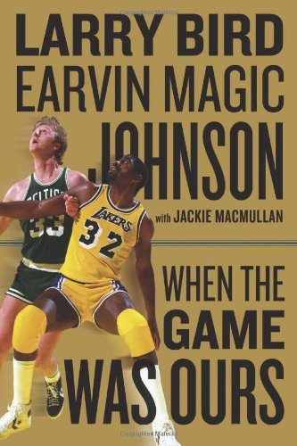 Larry Bird/When The Game Was Ours