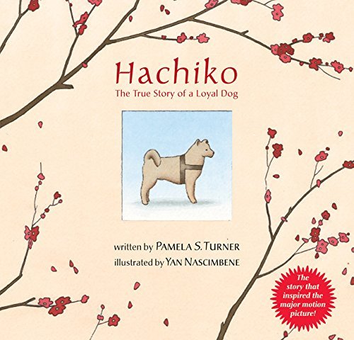 Pamela S. Turner/Hachiko@The True Story of a Loyal Dog