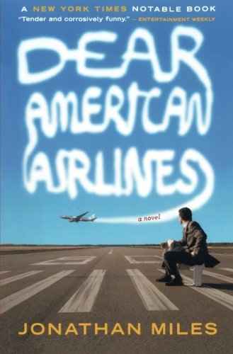 Jonathan Miles/Dear American Airlines@Reprint