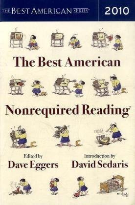 Dave Eggers/The Best American Nonrequired Reading@2010